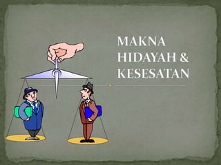 Apa Itu Hidayah dan Bagaimana Memintanya?