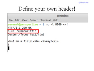 @brainwane
Define your own header!
 