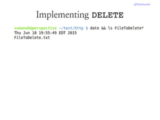 @brainwane
Implementing DELETE
 
