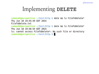 @brainwane
Implementing DELETE
 