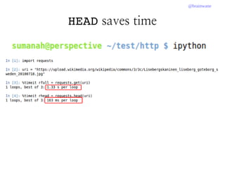 @brainwane
HEAD saves time
 