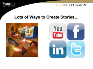 Lots of Ways to Create Stories… 