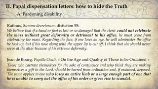 Hidden disability? The Canon Law’s Category of the Defectus Corporis, Scandal and Pontifical Grace Slide 12
