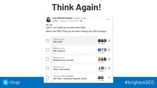 19
Think Again!
19
rliraz #brightonSEO
 