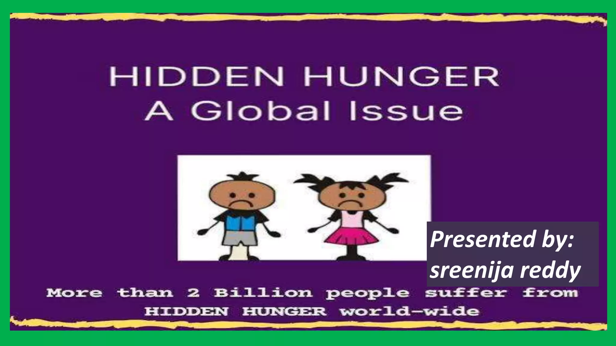 Is Hidden Hunger A Real Thing Hidden hunger-subgroupD8.pptx