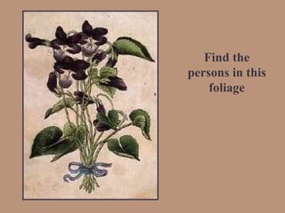 Find the persons in this foliage 