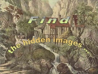 Find the hidden images ... 