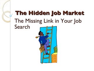 The Hidden Job Market  The Missing Link in Your Job Search 