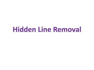 Hidden Line Removal
 