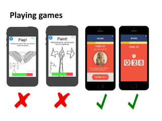 Playing games
 