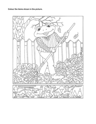 Colour the items shown in the picture.

 