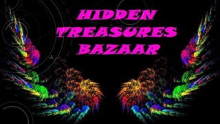 Hidden Treasures Bazaar 8/18/15 8:00PM EST