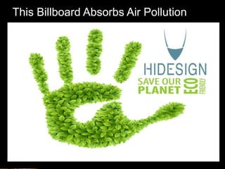 This Billboard Absorbs Air Pollution
 