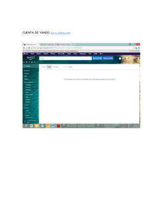 CUENTA DE YAHOO www.yahoo.com
 