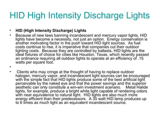 HID High Intensity Discharge Lights  ,[object Object],[object Object],[object Object]