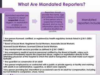 How Do I Report?
● All mandated reporters must make a report to the local
department of social services or to the Virginia...
