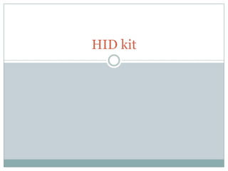 HID kit
 