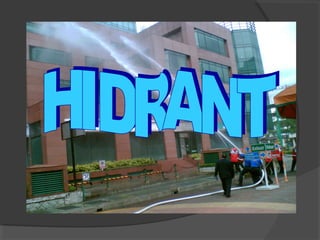 ,Hidrant.