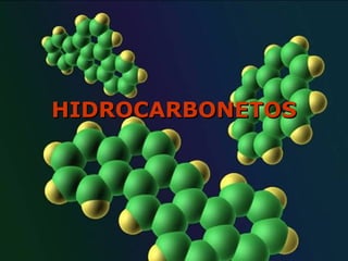 HIDROCARBONETOS 