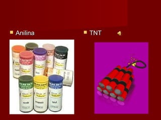  AnilinaAnilina  TNTTNT
 