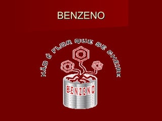 BENZENOBENZENO
 