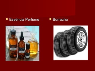  Essência PerfumeEssência Perfume  BorrachaBorracha
 