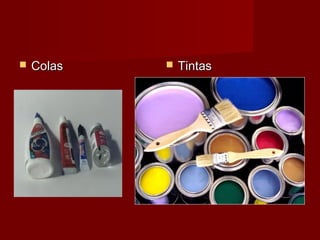  ColasColas  TintasTintas
 
