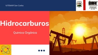 Hidrocarburos
IUTEMAR San Carlos
 