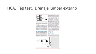 Tap Teste HIDROCEFALIA. Asignatura medicina 4 carrera | PPTX