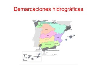 Demarcaciones hidrográficas
 