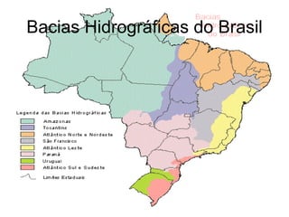 Bacias Hidrográficas do Brasil 