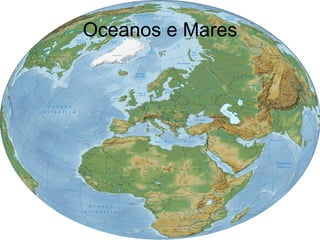 Oceanos e Mares 