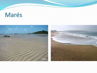 Marés 
 