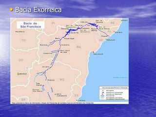 • Bacia Exorreica
 