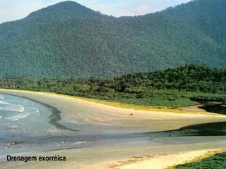 Drenagem exorréica 
 