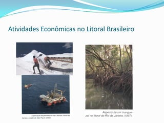 COSTA ORIENTAL (MARES-DE-MORROS ,TABULEIROS, FALÉSIAS E ARRECIFES)