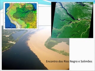 Encontro dos Rios Negro e Solimões
 