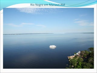 Rio Negro em Manaus-AM
 