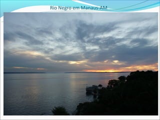 Rio Negro em Manaus-AM
 