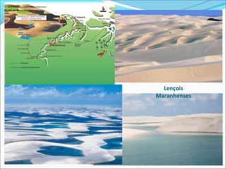 Lençois
Maranhenses
 