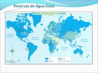 Reservas de Água Doce
 
