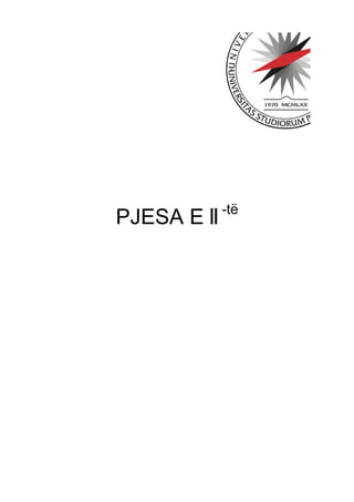 PJESA E II -ë
 