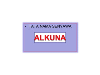 • TATA NAMA SENYAWA
 