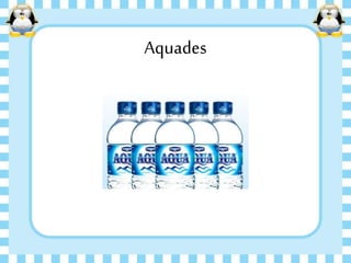 Aquades
 