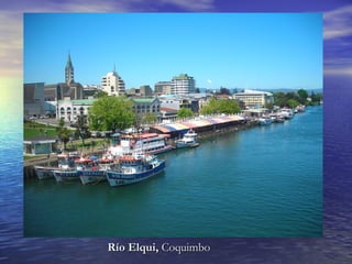 Río Elqui,  Coquimbo 