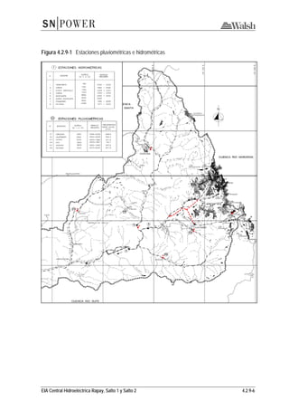 EIA Central Hidroeléctrica Rapay, Salto 1 y Salto 2 4.2.9-6
Figura 4.2.9-1 Estaciones pluviométricas e hidrométricas
 