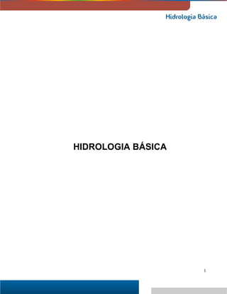 HIDROLOGIA BÁSICA
1
 