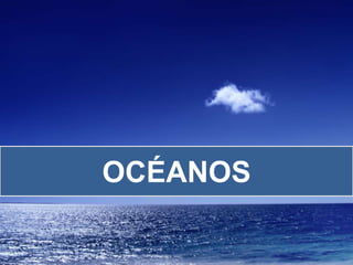 OCÉANOS
 