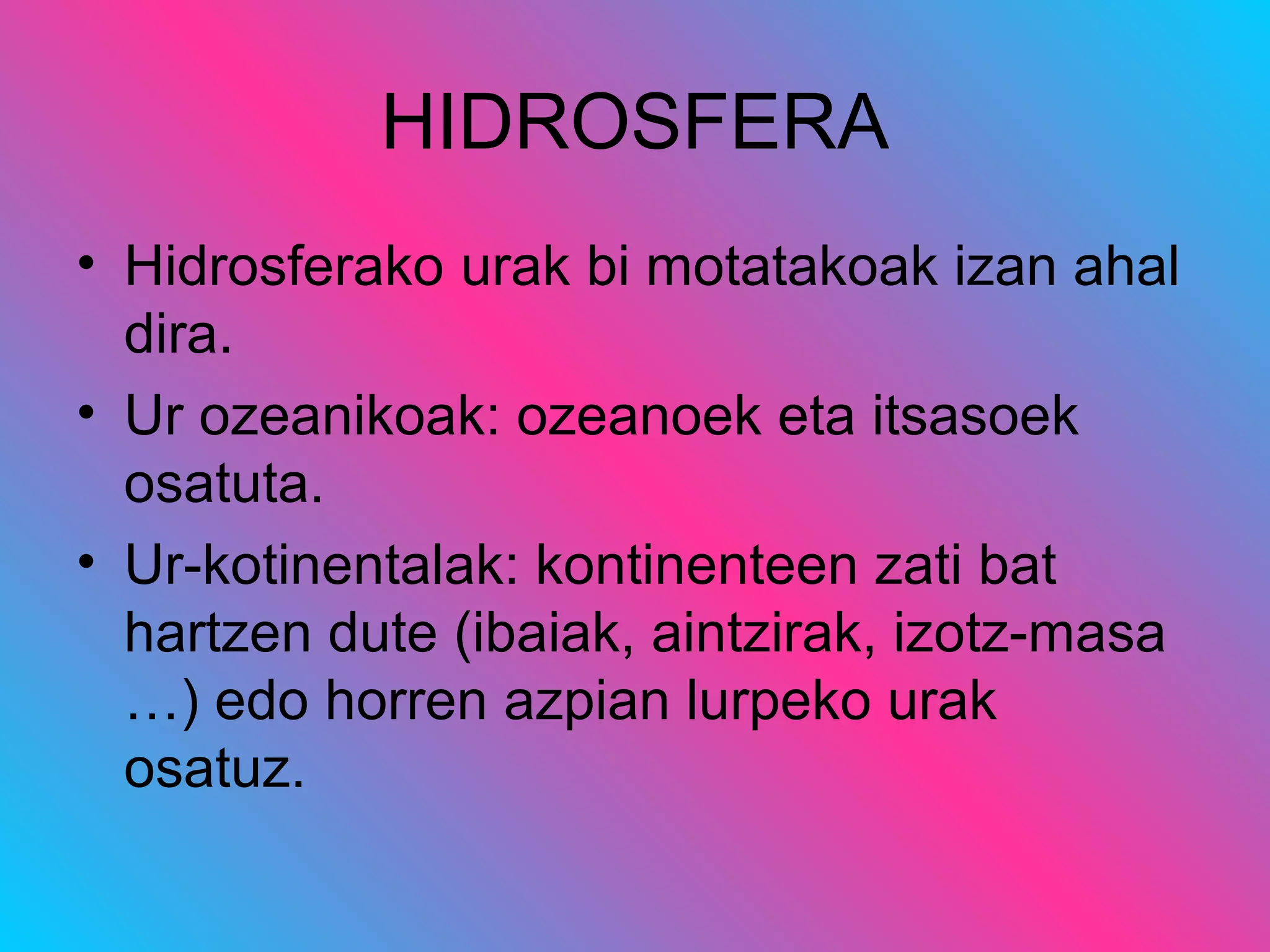 Hidrosfera eta atmosfera | PPT