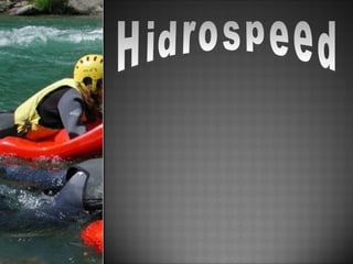 Hidrospeed 